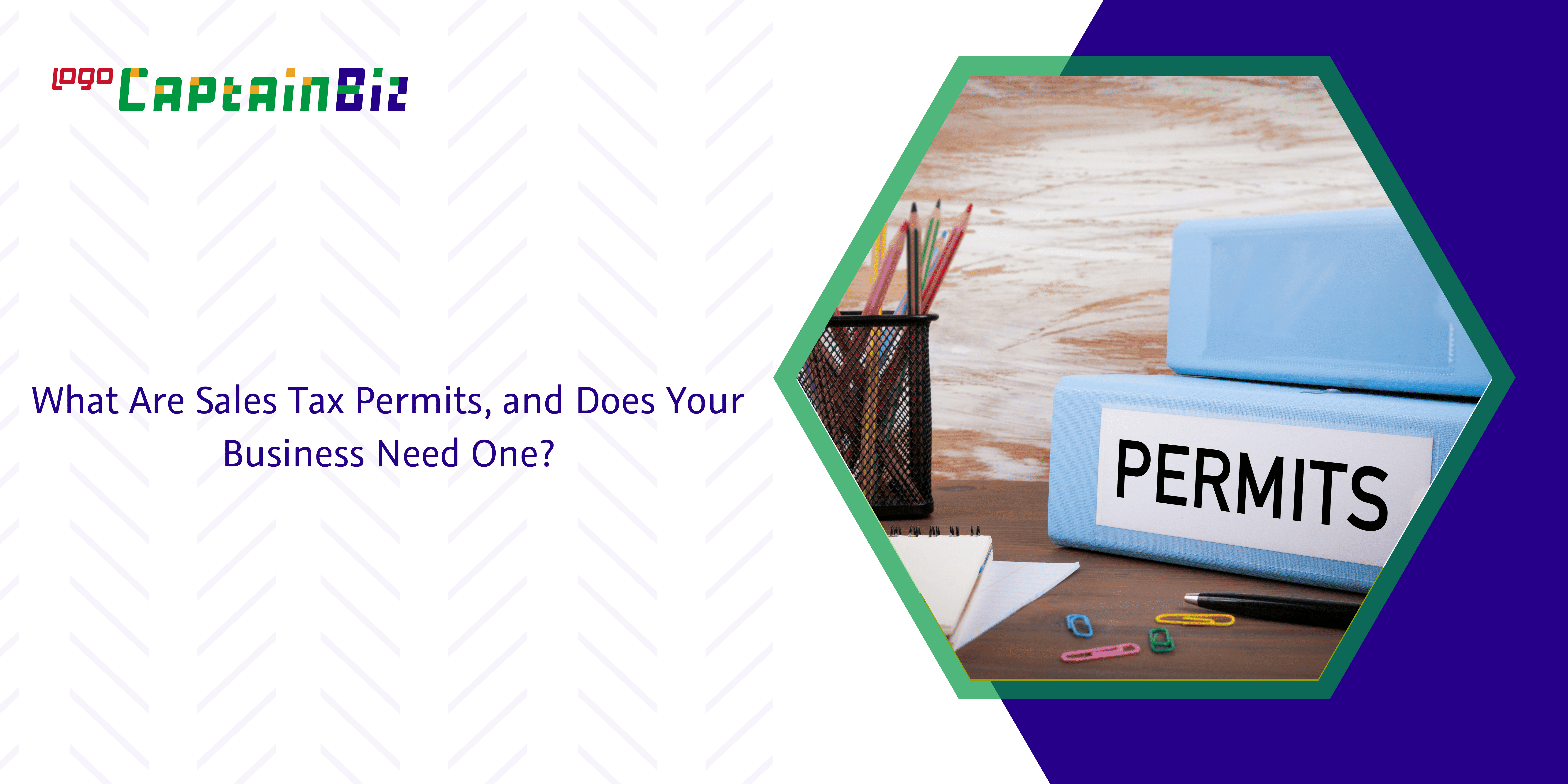 - Captainbiz What Are Sales Tax Permits, and Does Your Business Need One?